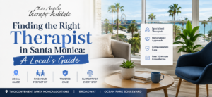 Finding the Right Therapist in Santa Monica Guide banner